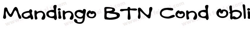Mandingo BTN Cond Oblique字体转换